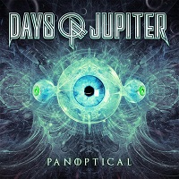 Days Of Jupiter – ‘Panoptical’ (Metalville)