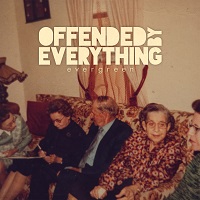 Artwork for Evergreen by Offended By Everything