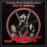 Raven – ‘Screaming Murder Death From Above: Live In Aalborg’ (Steamhammer/SPV)