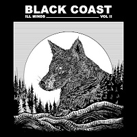 Black Coast – ‘Ill Minds Vol 2’ (Primordial Records)