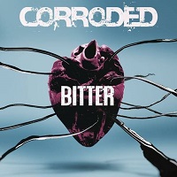 Corroded – ‘Bitter’ (Despotz Records)