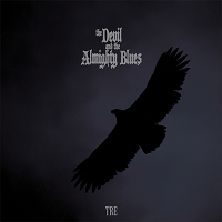 The Devil and the Almighty Blues – ‘Tre’ (Blues for The Red Sun)
