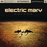 Electric Mary – ‘Mother’ (Listenable)