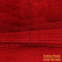 Artwork for Circle The Gold by Endless Floods