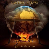 Artwork for Light Up The World by Gasoline Outlaws