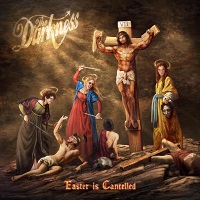 TOUR NEWS: THE Darkness cancel Easter – reschedule it for Christmas!