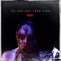 Artwork for We Are Not Your Kind by Slipknot, released on 9 August via Roadrunner