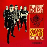 Artwork for Stand For Nothing by The Hip Priests