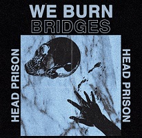 Artwork for Head Prison by We Burn Bridges