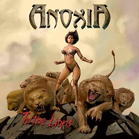 Anoxia – ‘To The Lions’ (Mighty Music)