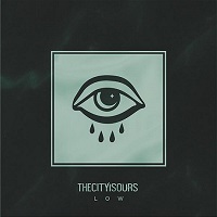 THECITYISOURS – ‘Low’ (Self-Released)