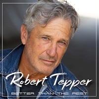 Robert Tepper – ‘Better Than The Rest’ (AOR Heaven)