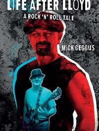 ‘Life After Lloyd: A Rock ’n’ Roll Tale’ – Mick Geggus (Cadiz Music)