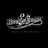 Buck & Evans – ‘Write A Better Day’ (Departure Records)