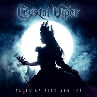 Crystal Viper – ‘Tales of Fire and Ice’ (AFM)