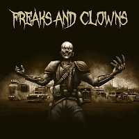 Freaks And Clowns – ‘Freaks And Clowns’ (Metalville)