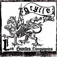 Grylle – ‘Les Grandes Compagnies’ (Antiq)