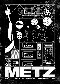 Poster for Metz at Phase One, Liverpool 30 November 2019