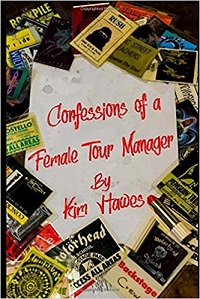 Artwork for Confessions Of A Female Tour Manager by Kim Hawes