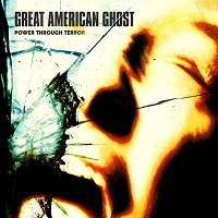 Artwork for Power Through Terror by Great American Ghost