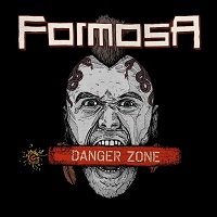 Formosa – ‘Danger Zone’ (Metalville)