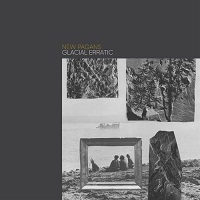 New Pagans – ‘Glacial Erratic’ (Self-Released)