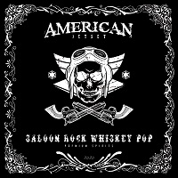 American Jetset – ‘Saloon Rock Whiskey Pop’ (Self-Released)