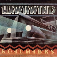 Hawkwind – ‘Roadhawks (Remastered Edition)’ (Esoteric Recordings)