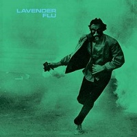 Lavender Flu – ‘Barbarian Dust’ (In The Red Recordings)