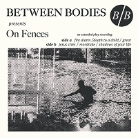 Artwork for On Fences by Between Bodies