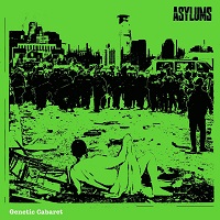 Asylums – ‘Genetic Cabaret’ (Cool Thing Records)