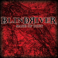 Artwork for Made Of Dirt by Blind River