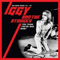 Artwork for You Think You're Bad, Man CD boxset by Iggy And The Stooges