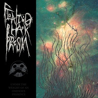 Artwork for Under the Weight of an Ominous Presence by Floating Black Prism