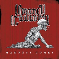 Artwork for Madness Comes by Grand Cadaver