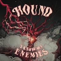 Artwork for I KNow My Enemies by Hound