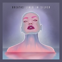 Artwork for Lined In Silver by Breaths