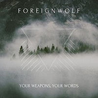 Artwork for Your Weapons, Your Words by ForeignWolf