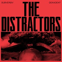 Artwork for Subversiv Dekadent by The Distractors