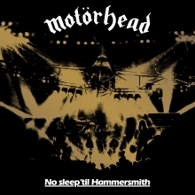 Artwork for the 40th anniversary edition of No Sleep To Hammersmith by Motörhead