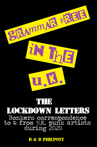 ‘Grammar Free In the U.K. – The Lockdown Letters’ – D&D Philpott (Self-Published)