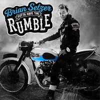 Artwork for Gotta Have The Rumble by Brian Setzer