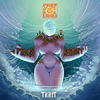 Spirit Bomb – ‘Tight’ (Music-Records)