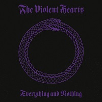The Violent Hearts – ‘Everything and Nothing’ (Self-Released)