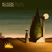 Big Scenic Nowhere – ‘The Long Morrow’ (Heavy Psych Sounds)