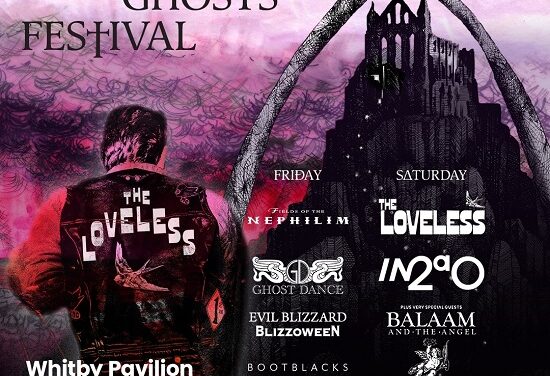 FESTIVAL NEWS: The Loveless to headline Tomorrow’s Ghosts Festival