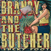 Artwork for Lucky Foot by Brandy And The Butcher