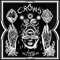 Crows – ‘Beware Believers’ (Bad Vibrations Records)