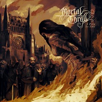 Mortal Thrall – ‘A Path To Fire’ (Trepanation Recordings