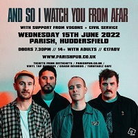 And So I Watch You From Afar/Vogons/Civil Service – Huddersfield, The Parish – 15 June 2022